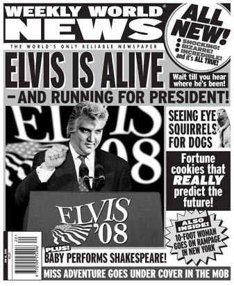 /dateien/uh57947,1258251438,elvis-presley-2008-weekly-world-news-president