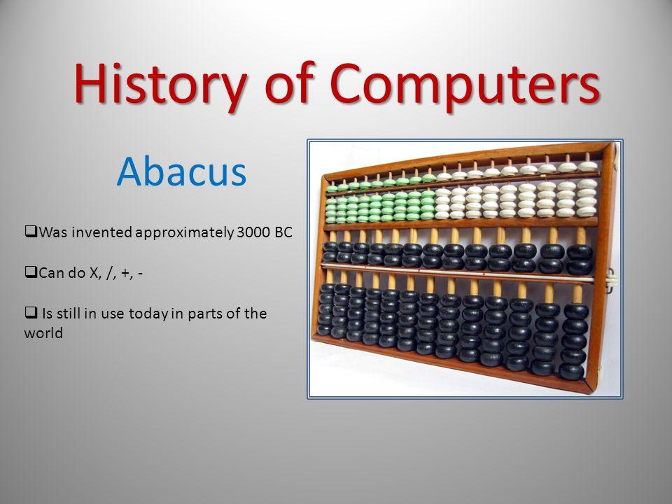 HistoryofComputersAbacusWasinventedappro
