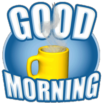 good morning