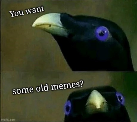 imgflipcom-want-some-old-memes