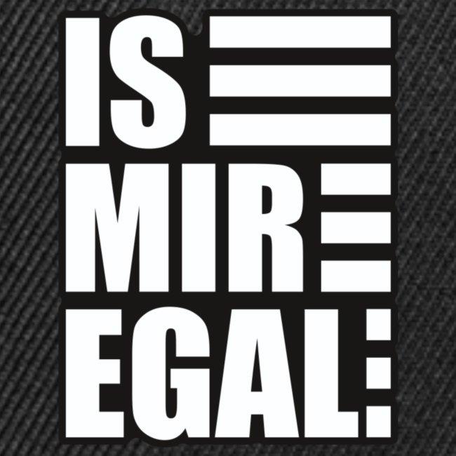 ist-mir-egal-is-mir-egal-lustiger-spruch