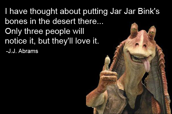 JJ-abrams-jar-jar-binks