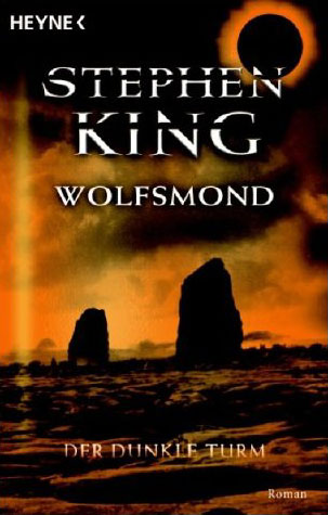 StephenKing DunkleTurm5 Wolfsmond