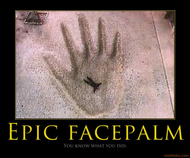 epic-facepalm-when-you-just-know-you-mes