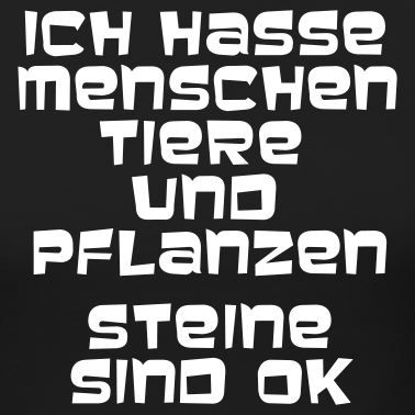 ich-hasse-menschen-tiere-und-pflanzen-st