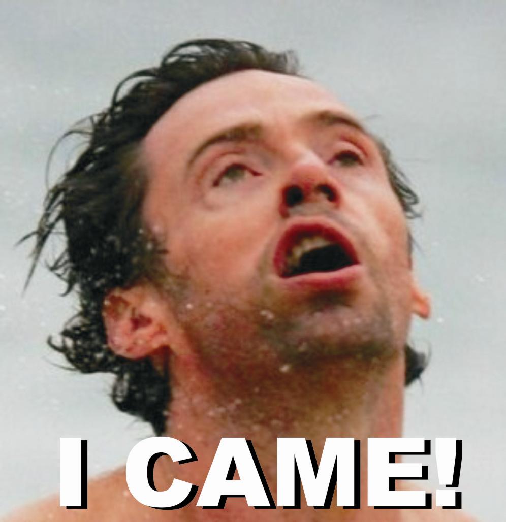 I came
