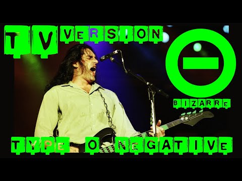 Youtube: TYPE O NEGATIVE FULL LIVE BIZARRE FESTIVAL TV VERSION SHOW GERMANY HD 1999
