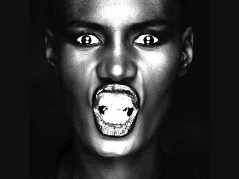 Youtube: Grace Jones - Nipple To the Bottle