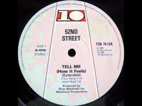 Youtube: 52nd Street - Tell Me (How it Feels) (Extended Vers.)