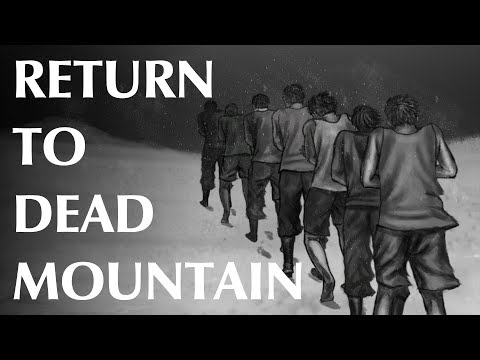 Youtube: The Dyatlov Pass Incident - Part Three | Return to Dead Mountain