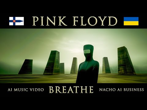 Youtube: Pink Floyd - Breathe (AI Music Video)