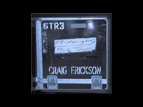 Youtube: Craig Erickson - Midnight Mojo (Audio Only)
