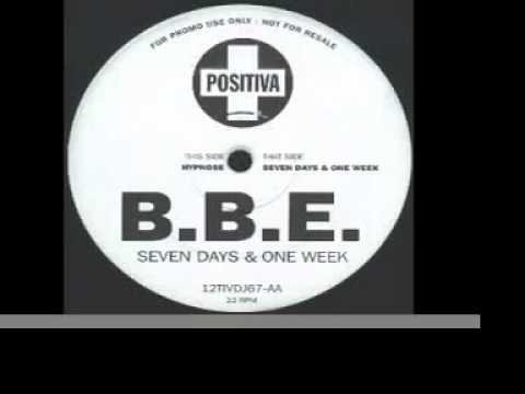 Youtube: B B E Seven Days and One Week Original Club Mix