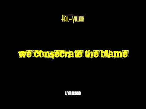 Youtube: Hail The Villan - Evil Has A Name (LYRICS ON SCREEN)