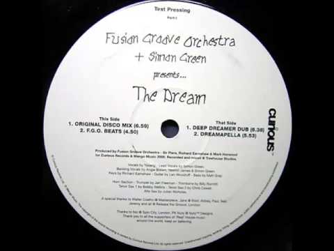 Youtube: Fusion Groove Orchestra & Simon Green - The Dream (Deep Dreamer Dub)