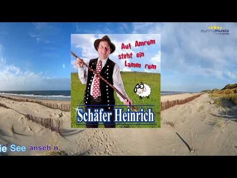 Youtube: SCHÄFER HEINRICH "Auf Amrum steht ein Lamm rum"