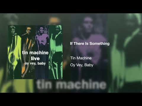 Youtube: If There Is Something