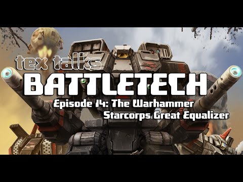 Youtube: Battletech/Mechwarrior Lore - Tex Talks Battletech: The Warhammer