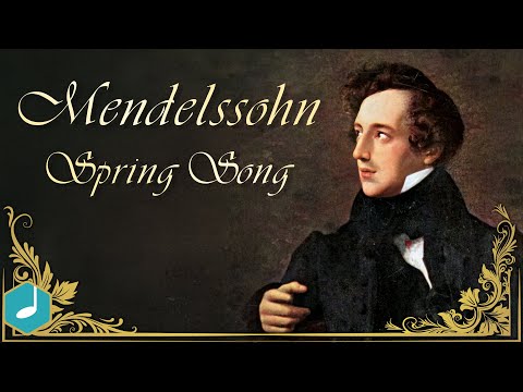 Youtube: Mendelssohn - Spring Song