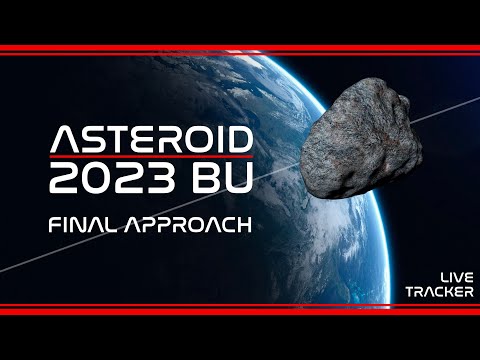 Youtube: REPLAY! LIVE TRACKER! Asteroid 2023 BU Final Appoach