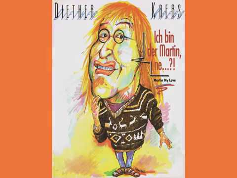 Youtube: Diether Krebs - Ich bin der Martin, ne...