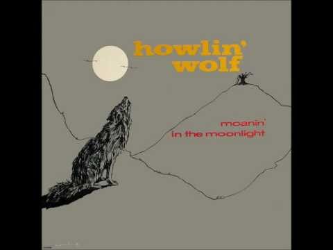 Youtube: Howlin' Wolf - Smokestack Lightnin'