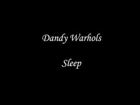 Youtube: Dandy Warhols - Sleep