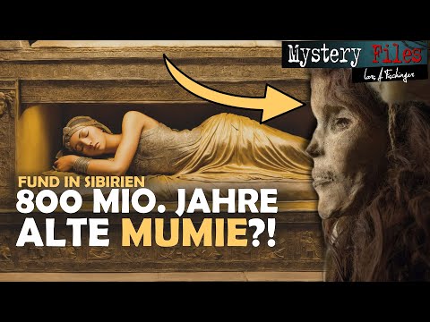 Youtube: 800 Millionen Jahre alte Mumie in Sibirien gefunden? Fakten, Fiktionen und Fragen (Tisul-Prinzessin)