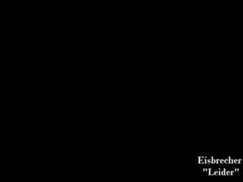 Youtube: Eisbrecher - Leider