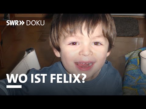 Youtube: Rätselhafter Vermisstenfall: Wo ist Felix? Wenn ein Kind verschwindet | SWR Doku