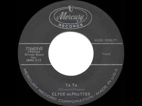 Youtube: 1960 HITS ARCHIVE: Ta Ta - Clyde McPhatter