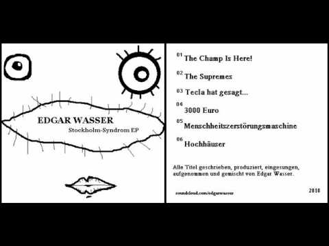 Youtube: Edgar Wasser - Tecla hat gesagt....