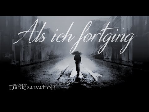 Youtube: THE PATH OF DARK SALVATION - Als ich fortging (Cover Version)