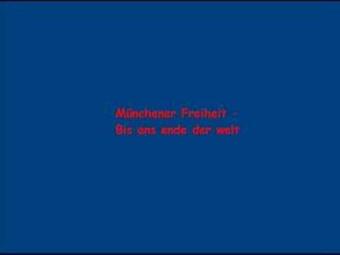 Youtube: Münchener Freiheit - Bis ans Ende der Welt