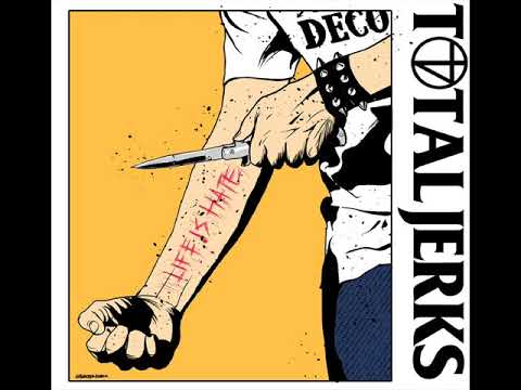 Youtube: Total Jerks - Life Is Hate (Full Album)