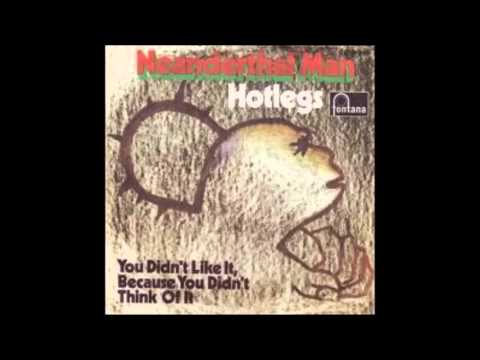 Youtube: Hotlegs - Neanderthal Man