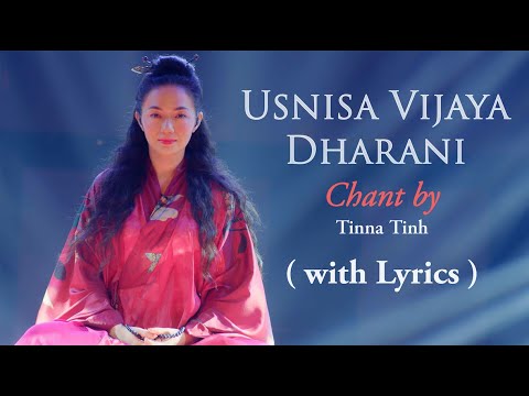 Youtube: Buddhist Mantra Healing all suffering USNISA VIJAYA DHARANI- 佛頂尊勝陀羅尼經- 모든 고통을 치유하는 만트라 -Tinna Tinh