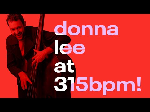 Youtube: How I Learned Donna Lee at 315bpm!? (NHØP Style)