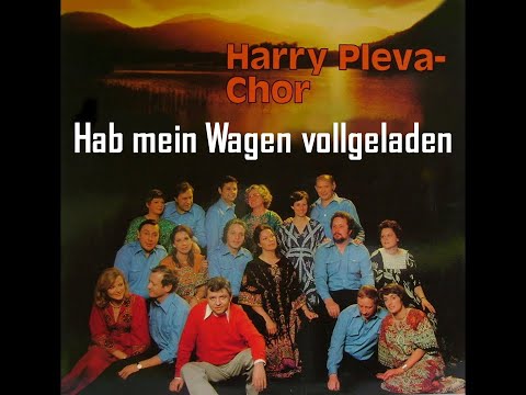 Youtube: Hab mein Wagen vollgeladen - Harry-Pleva-Chor