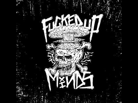 Youtube: Fucked Up Minds - Bomb Attack (Full Album)