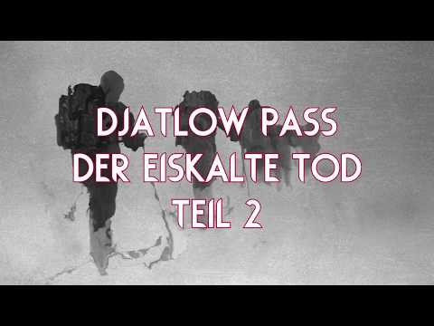 Youtube: Djatlow Pass - Der eisige Tod / Teil 2