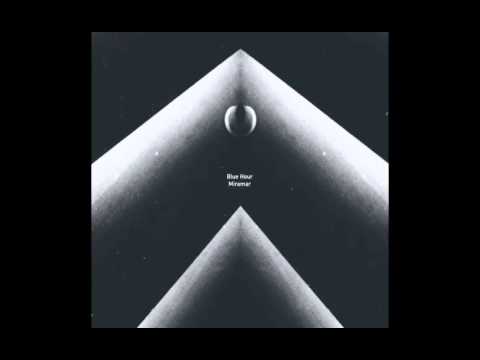 Youtube: Blue Hour - Miramar [BLUEHOUR06]