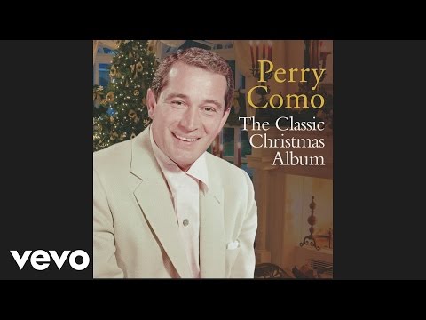 Youtube: Perry Como, The Fontane Sisters - It's Beginning to Look a Lot Like Christmas (Official Audio)