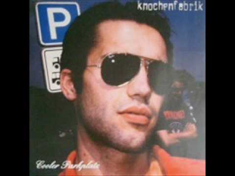 Youtube: Knochenfabrik - Fuck off
