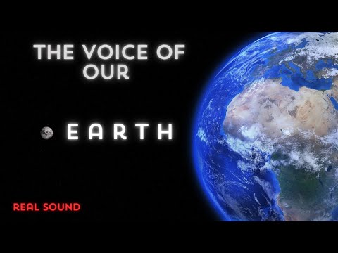 Youtube: The Voice Of Our Earth - Real Sound
