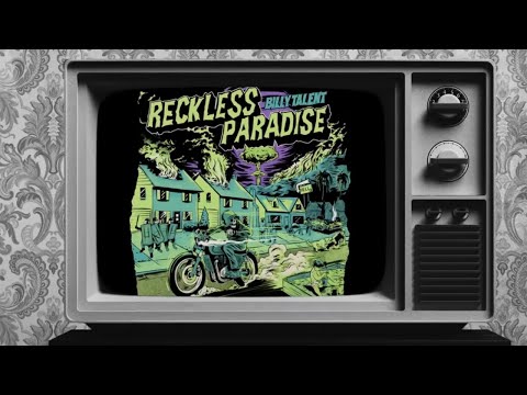 Youtube: Billy Talent - Reckless Paradise (Official Lyric Video)