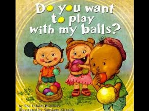 Youtube: Do You Want To Play With My Balls? Adult Humor!!