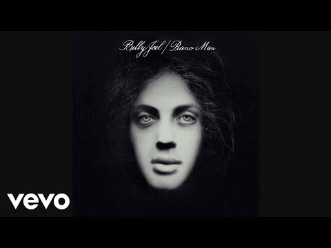 Youtube: Billy Joel - Piano Man (Official Audio)