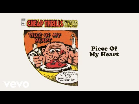 Youtube: Big Brother & The Holding Company, Janis Joplin - Piece of My Heart (Official Audio)