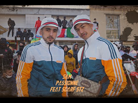 Youtube: SAM -  "Passionné" Feat. Scarf STZ (Clip officiel)